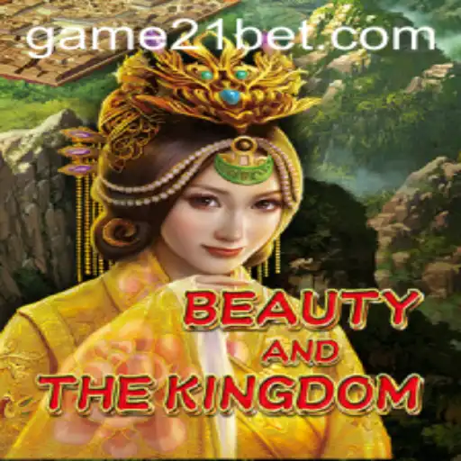 Discover the Enchantment of BeautyAndTheKingdom in the Age of 21bet
