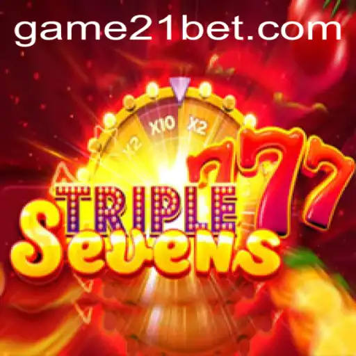 Discover the Thrill of 777TripleSeven: A Comprehensive Guide to 21Bet